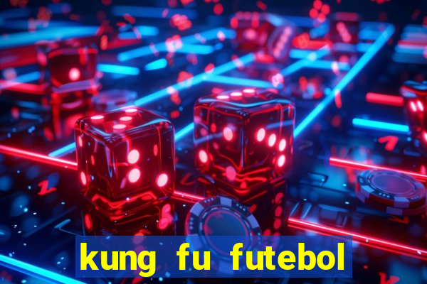 kung fu futebol clube download utorrent